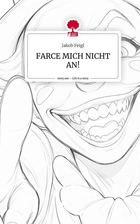 Produktbild: FARCE MICH NICHT AN!. Life is a Story - story.one