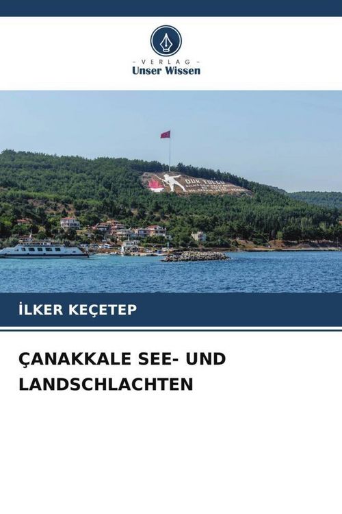 Produktbild: &Ccedil;anakkale See- und Landschlachten