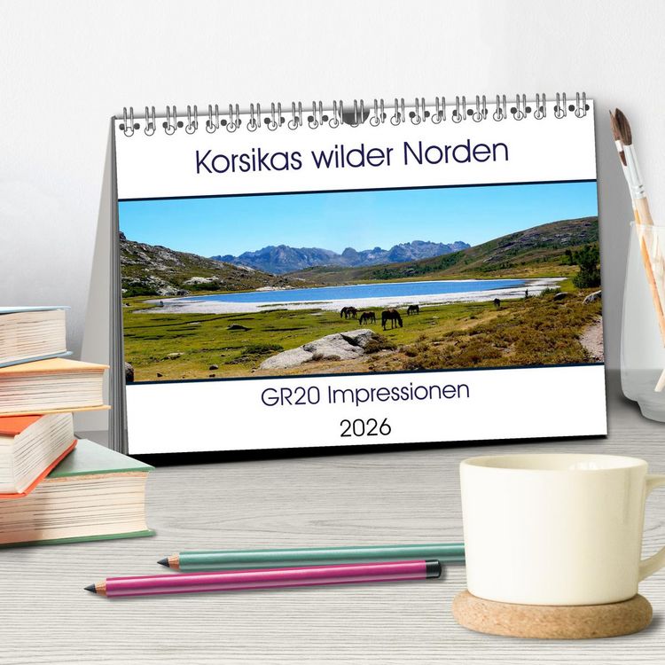 Produktbild: Korsikas wilder Norden. GR20 Impressionen (Tischkalender 2026 DIN A5 quer), CALVENDO Monatskalender