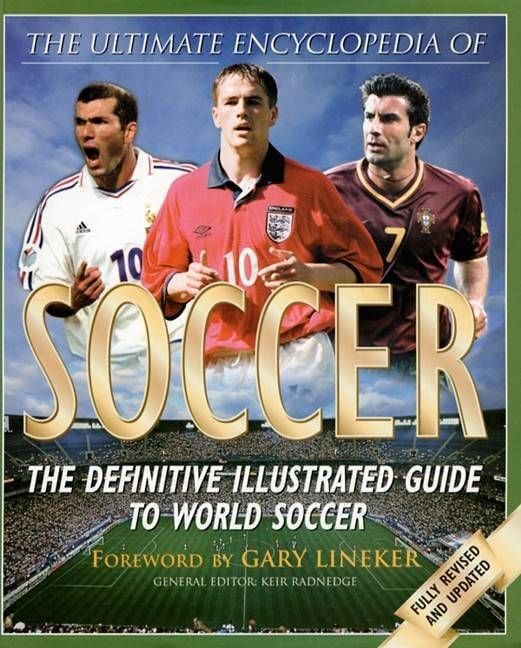 Produktbild: The Ultimate Encyclopedia of Soccer: The Definite Illustrated Guide to World Soccer