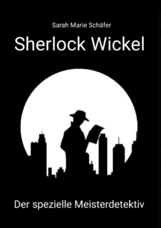 Produktbild: Sherlock Wickel - Der spezielle Meisterdetektiv