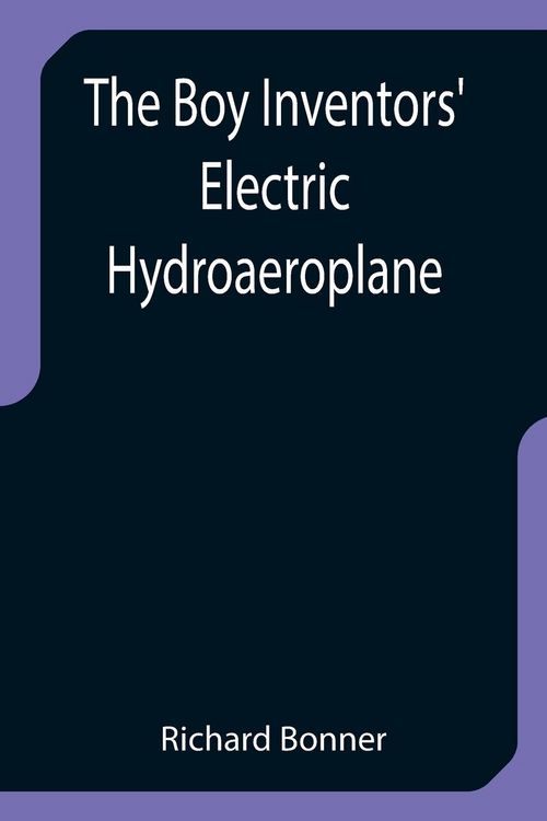 Produktbild: The Boy Inventors' Electric Hydroaeroplane