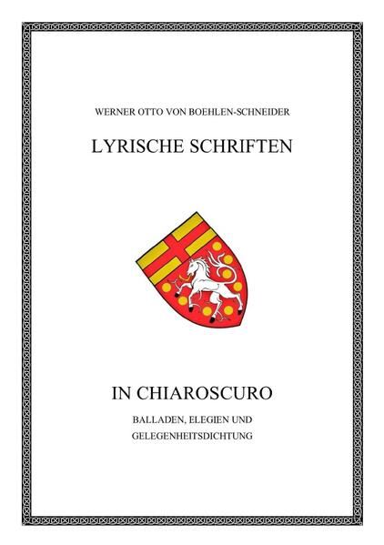 Produktbild: Werner Otto von Boehlen-Schneider: Lyrische Schriften / In Chiaroscuro