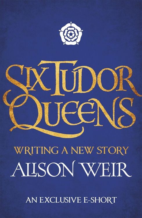Produktbild: Six Tudor Queens: Writing a New Story