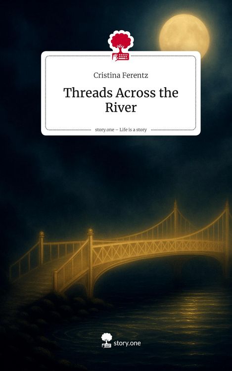 Produktbild: Threads Across the River. Life is a Story - story.one