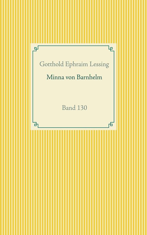 Bild vom Artikel Minna von Barnhelm oder das Soldatenglück vom Autor Gotthold Ephraim Lessing