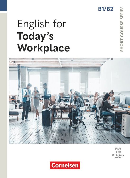 Produktbild: Short Course Series B1/B2. English for Today's Workplace - Coursebook with Online Audio Files incl. E-Book