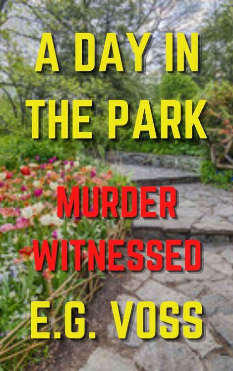 Produktbild: A Day in the Park: Murder Witnessed (Murder Made, #5)