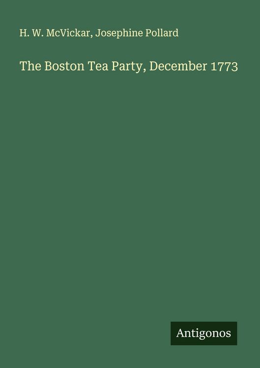 Produktbild: The Boston Tea Party, December 1773
