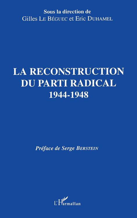 Produktbild: La reconstruction du parti radical 1944-1948