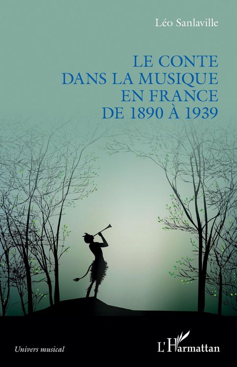 Produktbild: Le conte dans la musique en France de 1890 &agrave; 1939