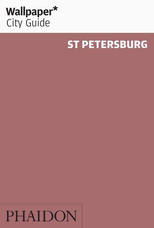 Produktbild: Wallpaper* City Guide St Petersburg 2012