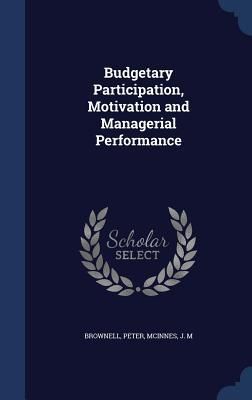 Produktbild: Budgetary Participation, Motivation and Managerial Performance