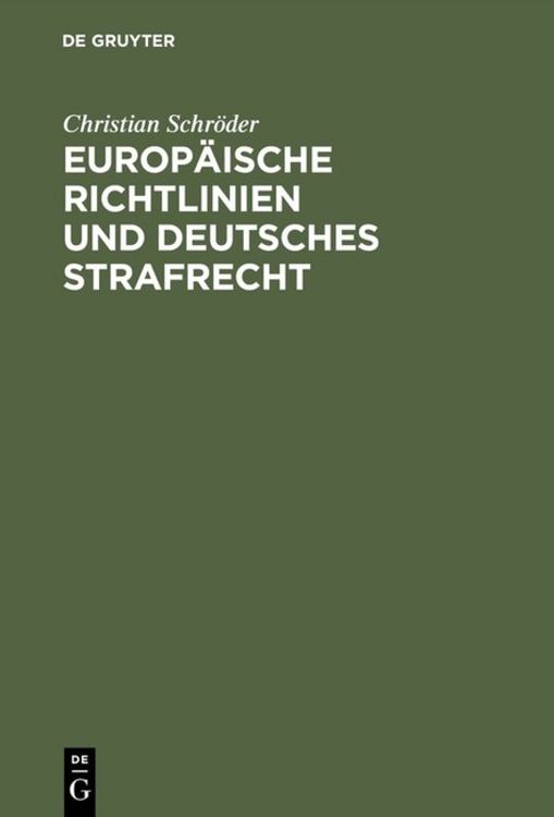 Produktbild: Europ&auml;ische Richtlinien und deutsches Strafrecht