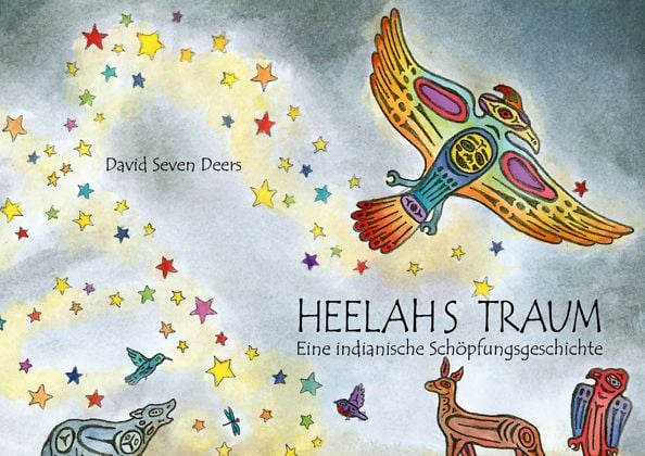 Bild vom Artikel Heelahs Traum vom Autor David Seven Deers