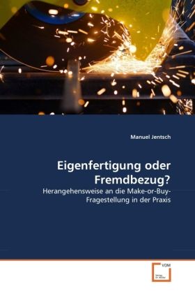 Produktbild: Jentsch, M: Eigenfertigung oder Fremdbezug?