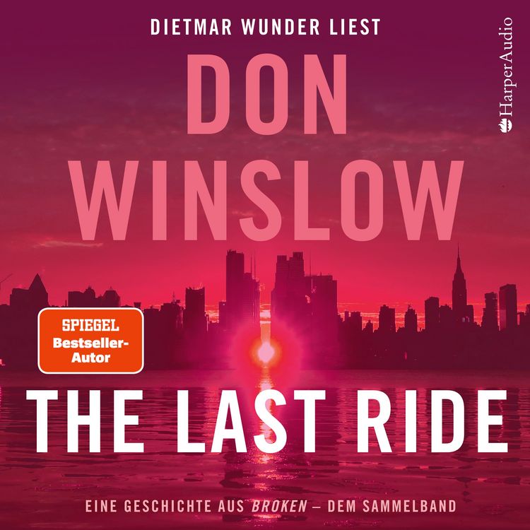 Produktbild: The Last Ride. Eine Geschichte aus ''Broken'' - dem Sammelband (ungek&uuml;rzt)
