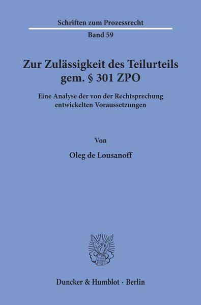 Produktbild: Zur Zul&auml;ssigkeit des Teilurteils gem. &sect; 301 ZPO.