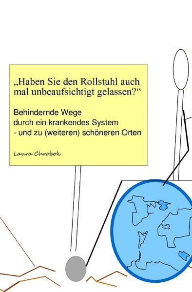 Produktbild: "Haben Sie den Rollstuhl auch mal unbeaufsichtigt gelassen?"