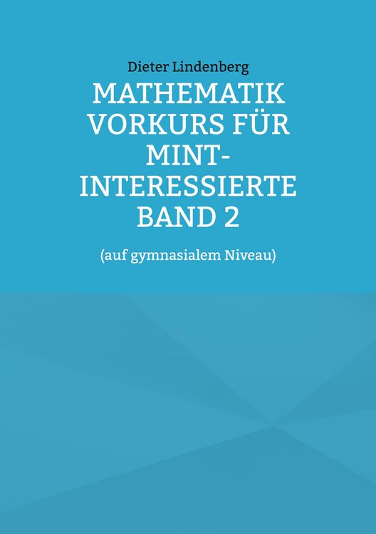 Produktbild: Mathematik Vorkurs f&uuml;r MINT-Interessierte Band 2