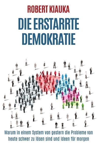 Produktbild: Die erstarrte Demokratie