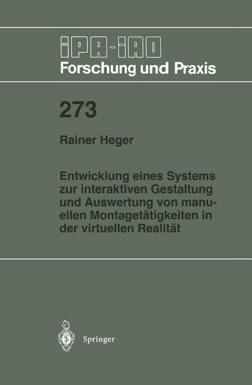 Produktbild: Entwicklung eines Systems zur interaktiven Gestaltung und Auswertung von manuellen Montaget&auml;tigkeiten in der virtuellen Realit&auml;t