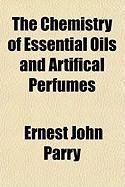 Produktbild: The Chemistry of Essential Oils and Artifical Perfumes