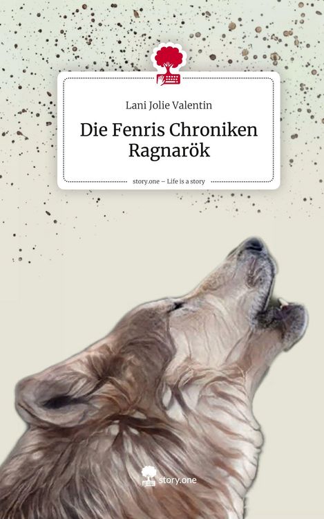 Produktbild: Die Fenris Chroniken Ragnar&ouml;k. Life is a Story - story.one
