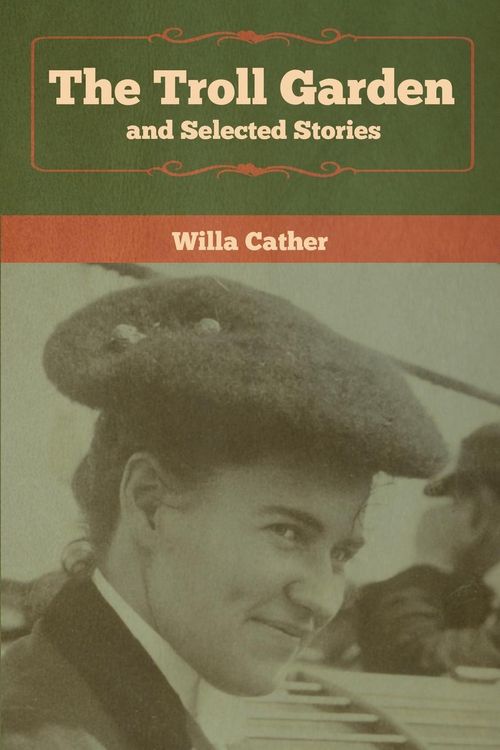 Produktbild: The Troll Garden and Selected Stories