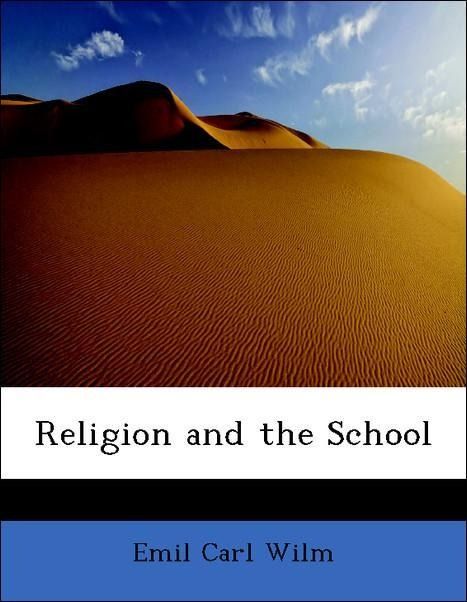 Produktbild: Wilm, E: Religion and the School