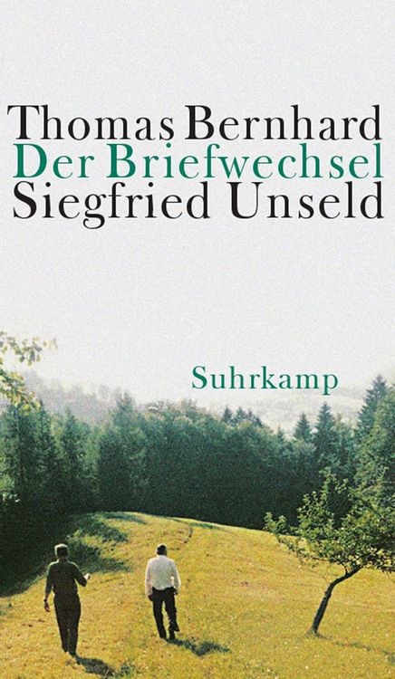Produktbild: Der Briefwechsel Thomas Bernhard/Siegfried Unseld
