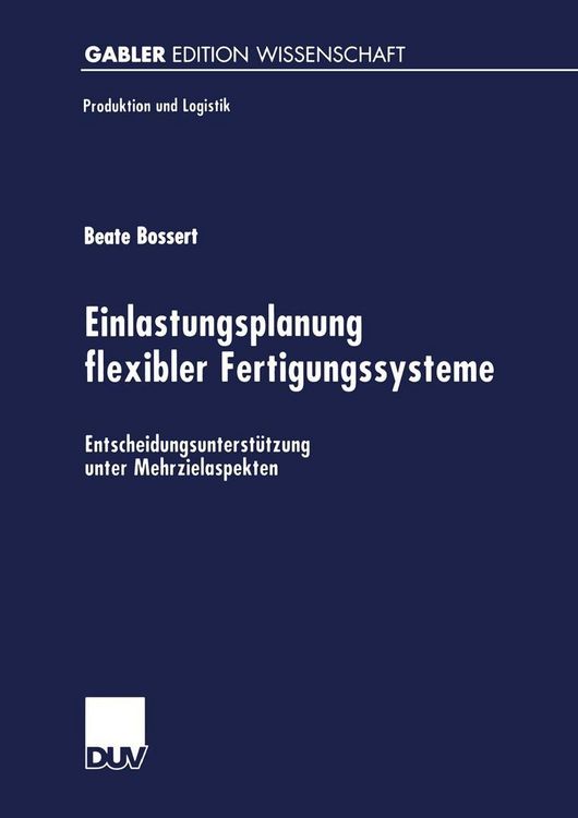 Produktbild: Einlastungsplanung flexibler Fertigungssysteme