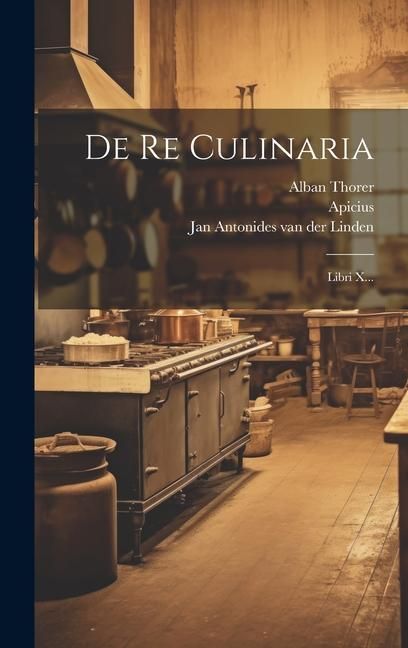 Produktbild: De Re Culinaria: Libri X...