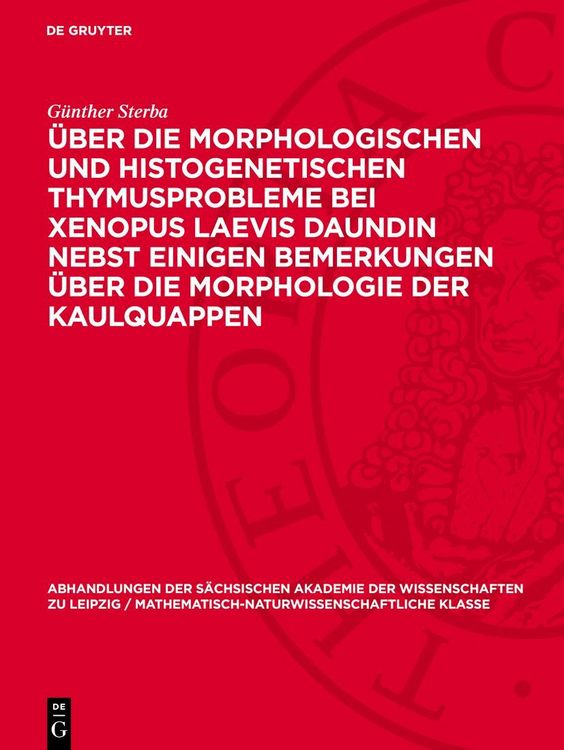 Produktbild: &Uuml;ber die Morphologischen und histogenetischen Thymusprobleme bei Xenopus Laevis Daundin nebst einigen Bemerkungen &uuml;ber die Morphologie der Kaulquappen