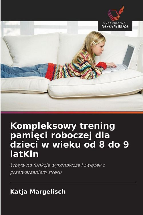 Produktbild: Kompleksowy trening pami&iquest;ci roboczej dla dzieci w wieku od 8 do 9 latKin
