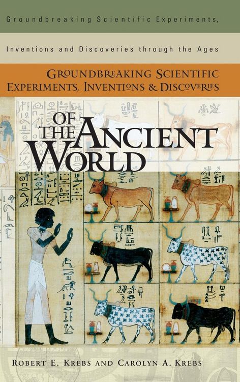 Produktbild: Groundbreaking Scientific Experiments, Inventions, and Discoveries of the Ancient World