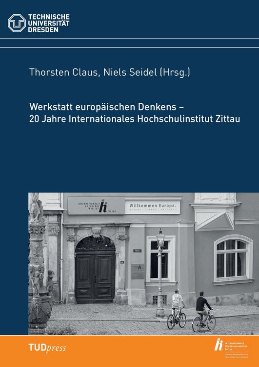 Produktbild: Werkstatt europ&auml;ischen Denkens - 20 Jahre Internationales Hochschulinstitut Zittau