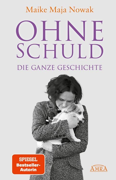 Produktbild: Ohne Schuld - die Ganze Geschichte [von der Spiegel-Bestseller-Autorin]