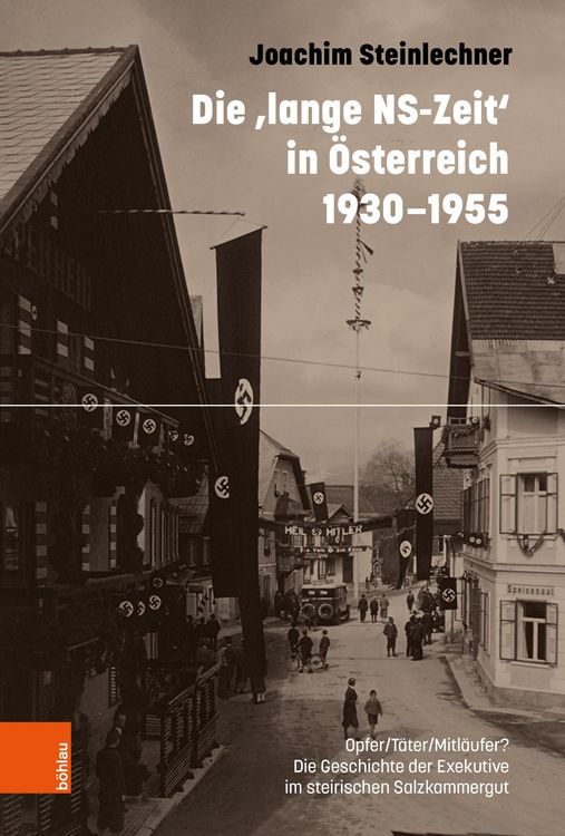 Produktbild: Die 'lange NS-Zeit' in &Ouml;sterreich 1930-1955