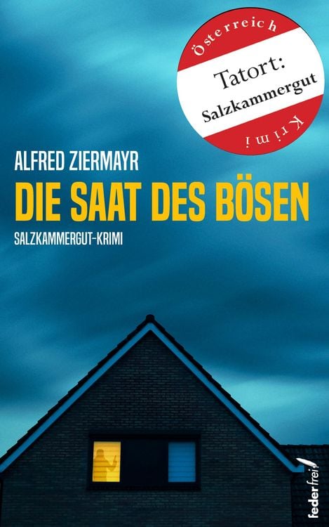 Produktbild: Die Saat des B&ouml;sen: Salzkammergut-Krimi