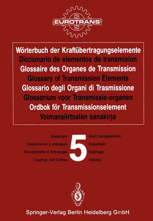 Produktbild: W&ouml;rterbuch der Kraft&uuml;bertragungselemente / Diccionario de elementos de transmisi&oacute;n / Glossaire des Organes de Transmission / Glossary of Transmission