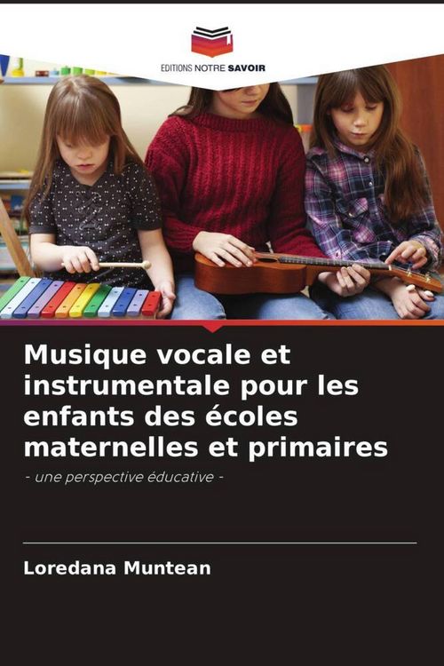 Produktbild: Musique vocale et instrumentale pour les enfants des &eacute;coles maternelles et primaires