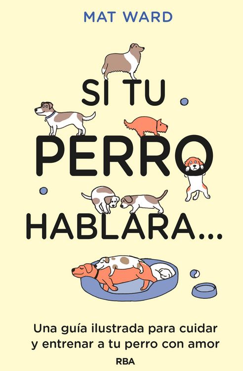 Produktbild: Si tu perro hablara...