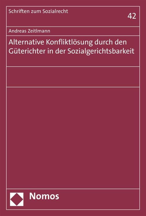 Produktbild: Alternative Konfliktlösung durch den Güterichter in der Sozialgerichtsbarkeit