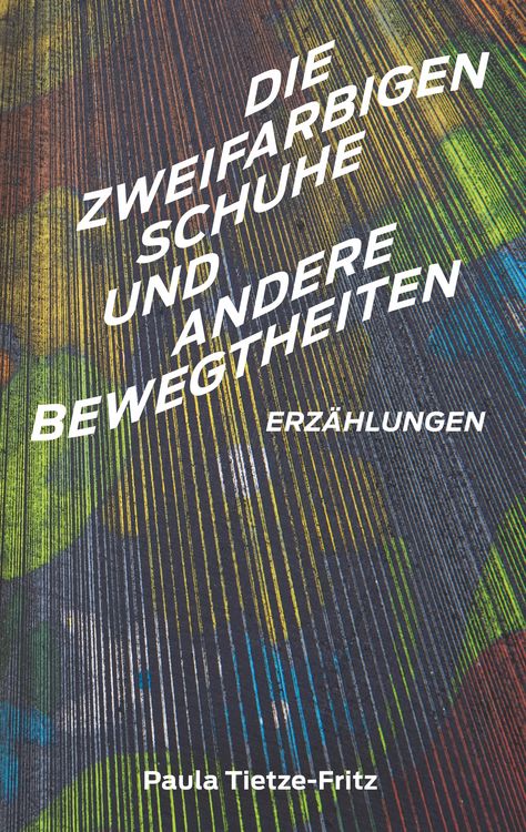 Produktbild: Die zweifarbigen Schuhe und andere Bewegtheiten