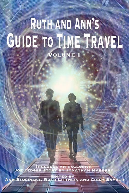 Produktbild: Ruth and Ann's Guide to Time Travel, Volume I