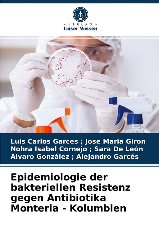 Produktbild: Epidemiologie der bakteriellen Resistenz gegen Antibiotika Monteria - Kolumbien