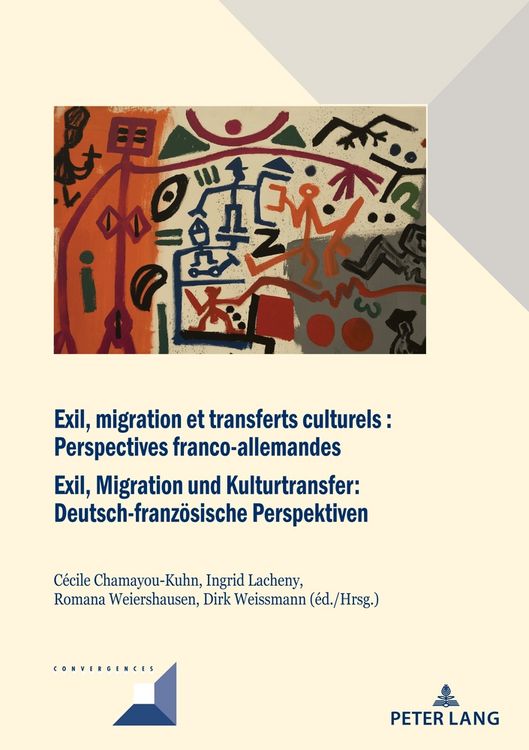 Produktbild: Exil, migration et transferts culturels : Perspectives franco-allemandes Exil, Migration und Kulturtransfer: Deutsch-franz&ouml;sische Perspektiven