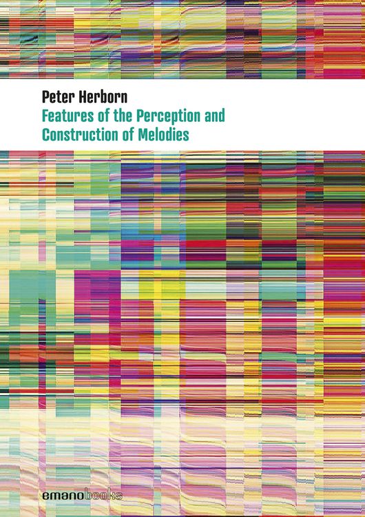 Produktbild: Features Of The Perception And Construction Of Melodies