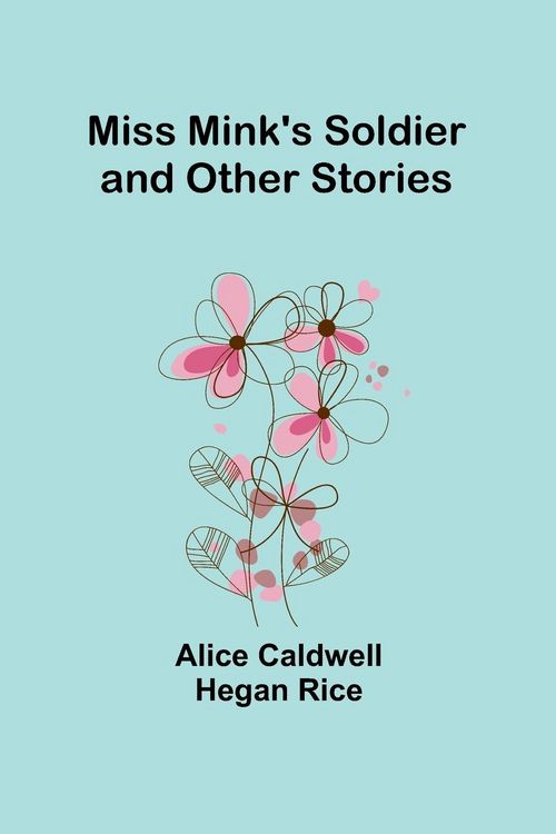 Produktbild: Miss Mink's Soldier and Other Stories